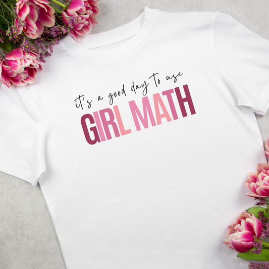 **It’s A Good Day To Use Girl Math